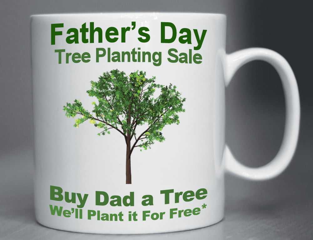 FathersDayTreePlantingSale_NewSizing_May_2019
